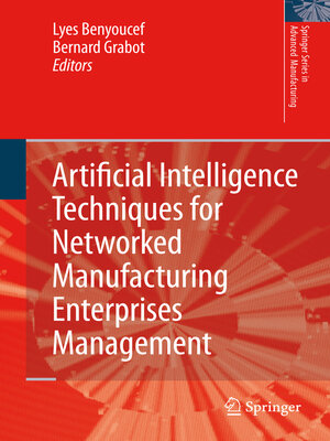 cover image of Artificial Intelligence Techniques for Networked Manufacturing Enterprises Management